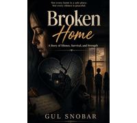 BROKEN HOME: The story of silence, survival ,strength