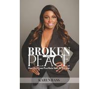 Broken Into Peace: Don't Let Your Past Ruin You. Be Present.