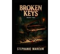 Broken Keys: A Nocturnes of Glass & Bone Thriller