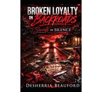 Broken Loyalty on Backroads: Secrets in Silence