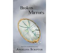 Broken Mirrors 100 Poems Collection - Angelina Scriptor - Angelina Scriptor - ebook (ePub) - Livre