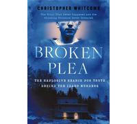 Broken Plea The Explosive Search for Truth Behind the Idaho Murders - Christopher Whitcomb - Harper Select - ebook (ePub) - Livre