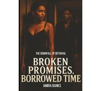 Broken Promises, Borrowed Time: The Downfall of Betrayal