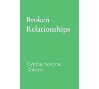 Broken Relationships: The Road to Healing