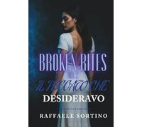 Broken Rites Vol.2 - Il Peccato Che Desideravo: Dark Romance - Thriller Psicologico