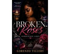Broken Roses: Innocence Lost