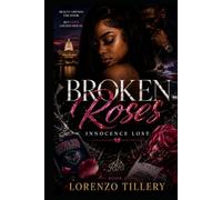 Broken Roses: Innocence Lost