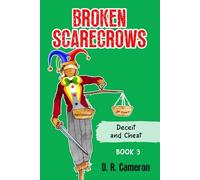 Broken Scarecrows: Deceit and Cheat