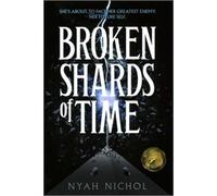 Broken Shards Of Time