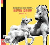 Broken Social Scene Présente:K - Spirit If