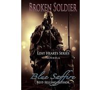 Broken Soldier: A Lost Hearts Novella: Novella One