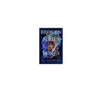 Broken Souls And Bones