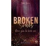 Broken Souls - Dare You To Hate Me (Band 2)