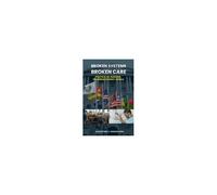 Broken Systems, Broken Care: Politics Vs. Nursing Progress In West Africa Paperback Book By Augustine Omwan