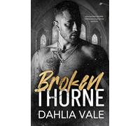 Broken Thorne: une société secrète milliardaire romance sombre