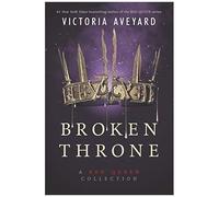 Broken Throne: A Red Queen Collection