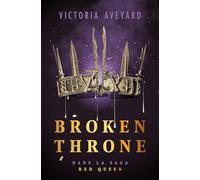 Broken Throne - Dans la saga Red Queen - édition reliée
