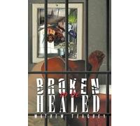 Broken To Be Healed