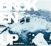 Broken Up - Soul Victim (Vinyl Clear EDT.) [Import]