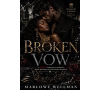 Broken Vow: A Vicious Billionaire BWWM Mafia Marriage-of-Convenience Romance