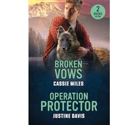 Broken Vows / Operation Protector: Broken Vows (Lighthouse Mysteries) / Operation Protector (Cutter's Code)