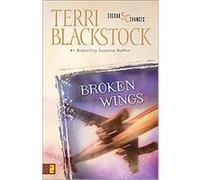 Broken Wings, The Second Chances Series , No 4 Terri Blackstock (Auteur)
