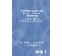 Brokering In Education Research-Practice Partnerships