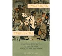 Brokering Servitude by Andrew Urban Andrew Urban (Auteur)