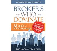 Brokers Who Dominate: 8 Traits of Top Producers
