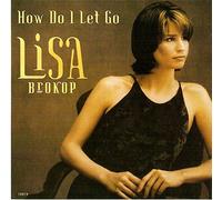 Lisa Brokop – How Do I Let Go/Ain't Enough Roses – Sony
