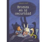 Bromas En La Oscuridad [Livre en VO] Kulot, Daniela (Auteur)