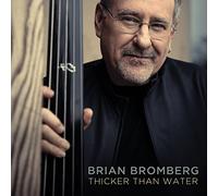 BROMBERG,BRIAN - Thicker Than Water