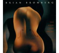 Bromberg, Brian - You Know That Feeling