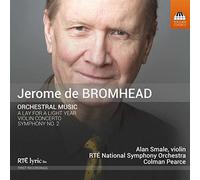 Bromhead, Jerome de : Musique Orchestrale