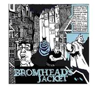 Bromheads Jacket - What If's & Maybes [Import]