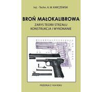 Broń małokalibrowa - A.W. Karczewski (Buch auf Polnisch)