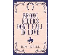 Bronc Riders Don't Fall in Love Alternate Cover