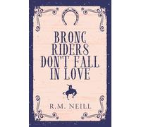 Bronc Riders Don't Fall in Love Alternate Cover