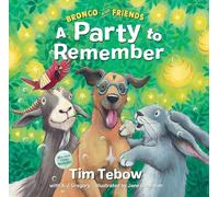 Bronco and Friends: A Party to Remember