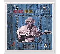 Bronco Bob - Birds Bees The Blues