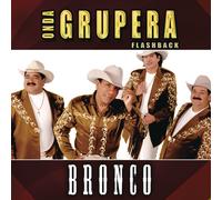 Bronco – Onda Grupera Flashback – CD