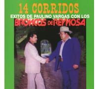 Broncos De Reynosa - 14 Corridos Exitos De Paulino Vargas