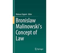 Bronislaw Malinowski's Concept Of Law
