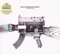 Bronnt Industries Kapital - Hard for Justice [Import]