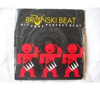 BRONSKI BEAT Hit That Perfect Beat UK 7" 45