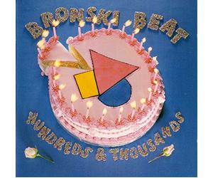 Bronski,Beat - Hundreds & Thousands [Import]