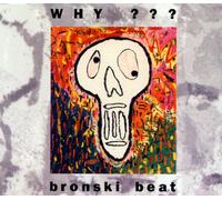 Bronski Beat - Why ???