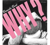 BRONSKI BEAT Why? UK 7" 45