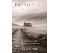 Brontë Souls: A Literary Lent Journey