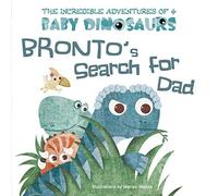 Bronto's Search For Dad